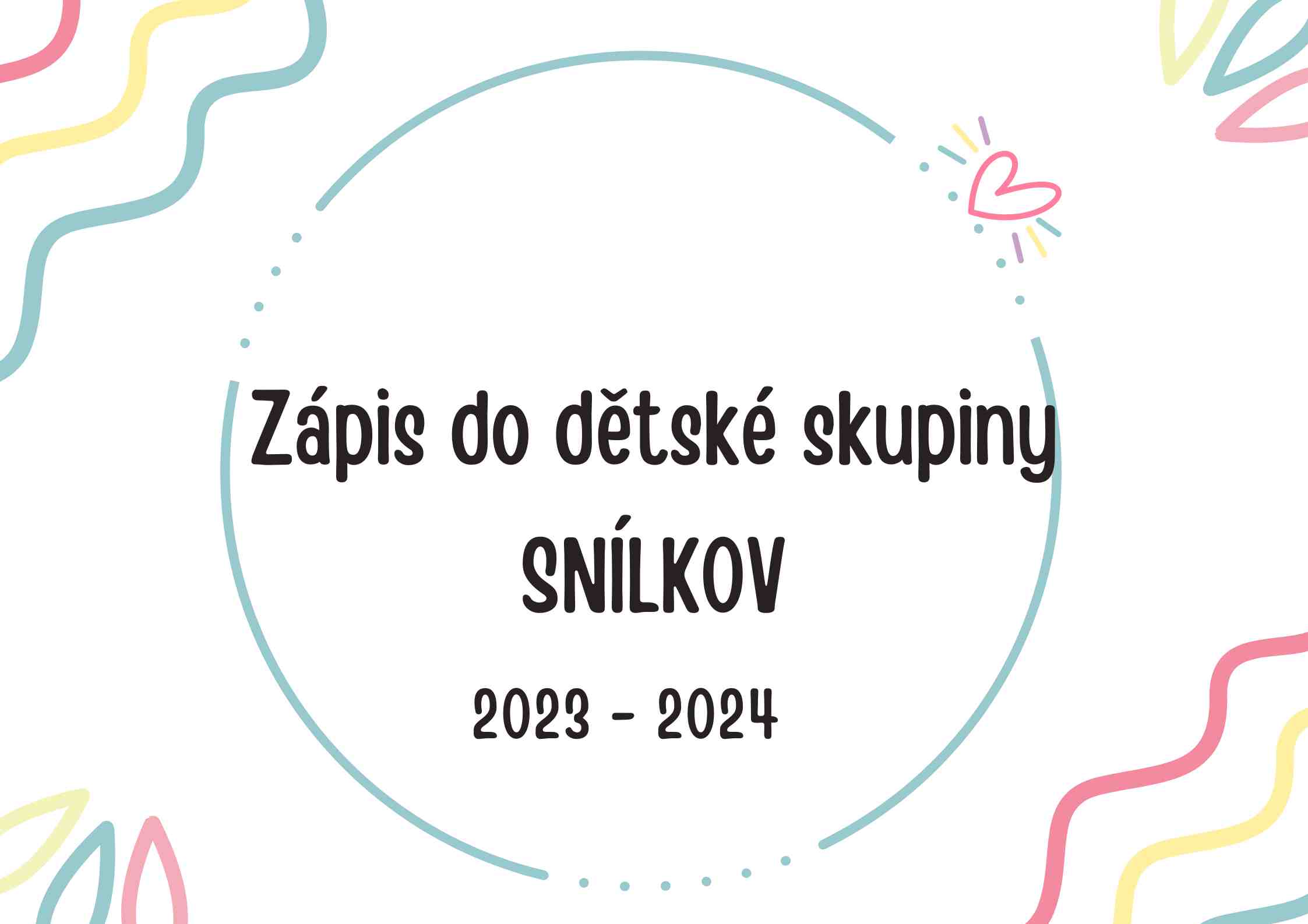 Zápis do dětské skupiny Snílkov